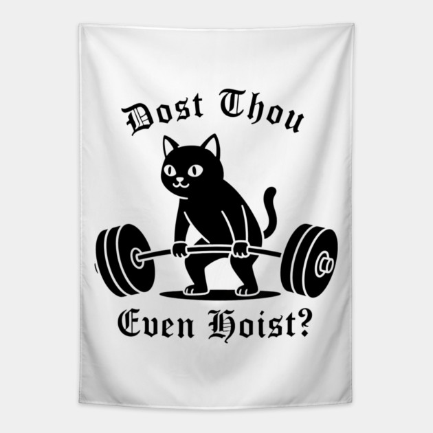 Dost Thou Even Hoist? Tapestry by CreativeSage