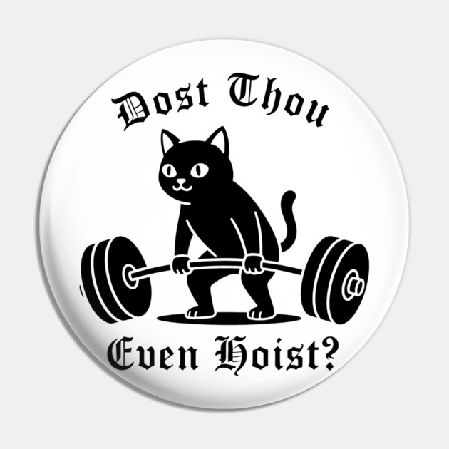 Dost Thou Even Hoist? Pin by CreativeSage