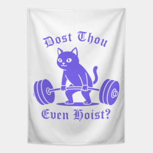 Dost Thou Even Hoist? Tapestry