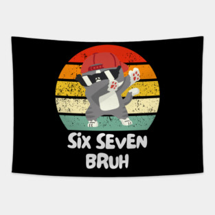 Six Seven Bruh Cool Cat Dabbing Meme Tapestry