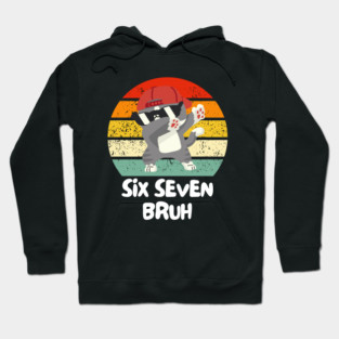 Six Seven Bruh Cool Cat Dabbing Meme Hoodie