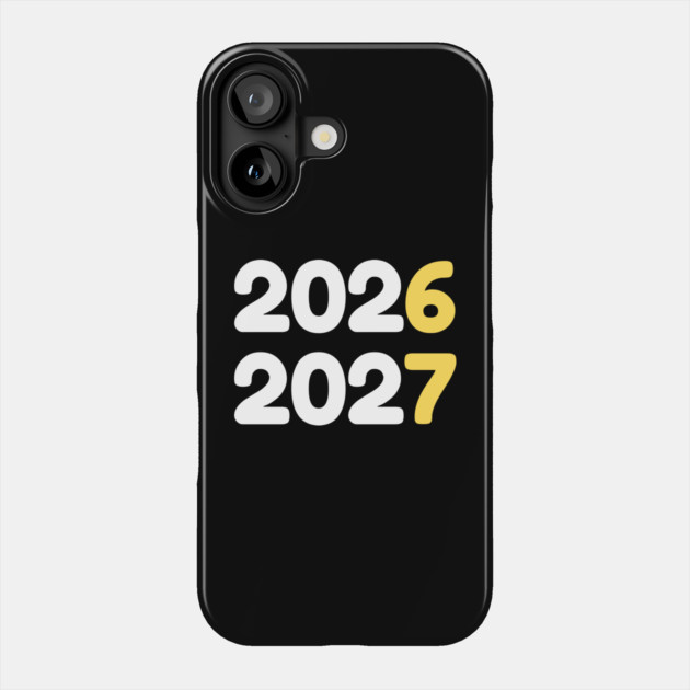 2026 2027 New Year Phone Case by Creatifly Graphic Tees