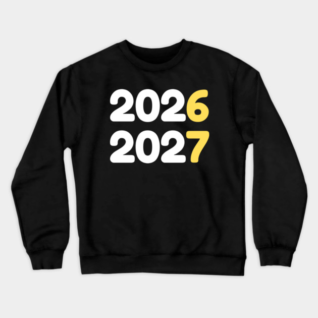 2026 2027 New Year Crewneck Sweatshirt by Creatifly Graphic Tees