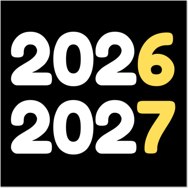 2026 2027 New Year Wall Art by Creatifly Graphic Tees