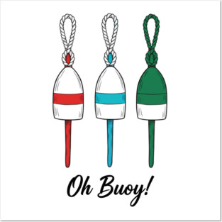 Oh Buoy Nautical Graphic Posters and Art