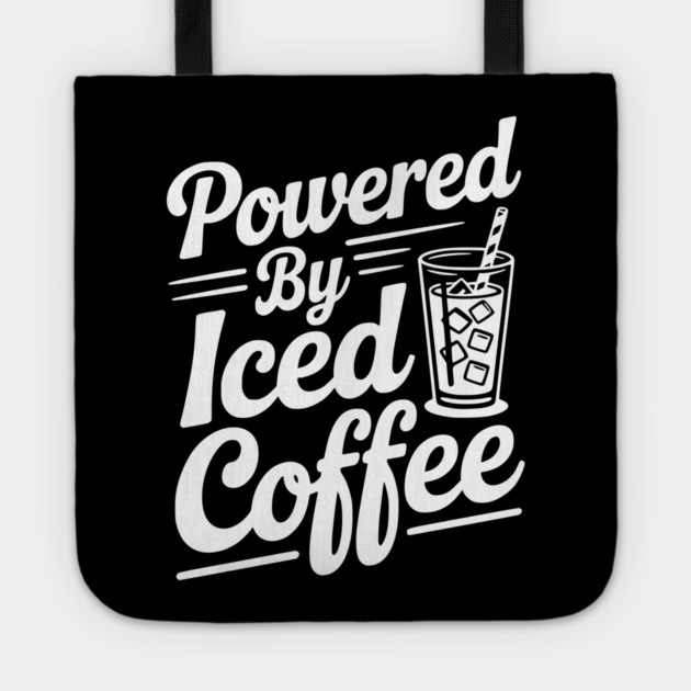 Powered by Iced Coffee Tote by Frank Ring
