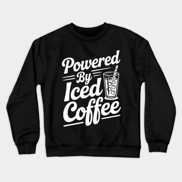 Powered by Iced Coffee Crewneck Sweatshirt by Frank Ring