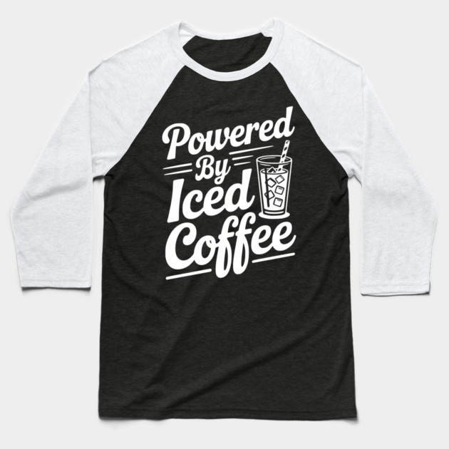 Powered by Iced Coffee Baseball T-Shirt by Frank Ring