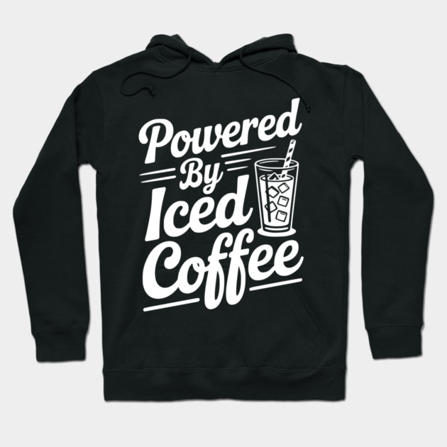 Powered by Iced Coffee Hoodie by Frank Ring