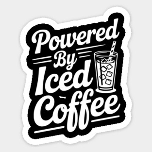 Powered by Iced Coffee Sticker