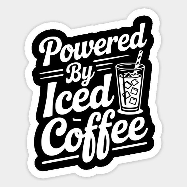Powered by Iced Coffee Sticker by Frank Ring