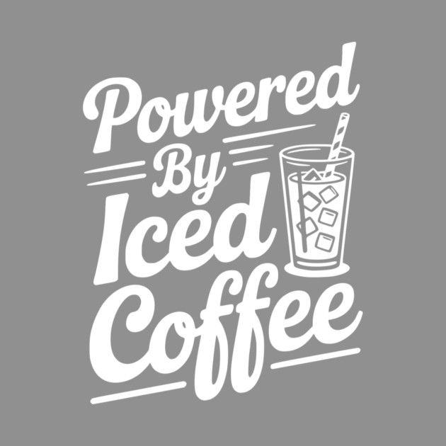 Powered by Iced Coffee by Frank Ring