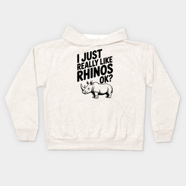 I Just Really Like Rhinos Ok? Kids Hoodie by Frank Ring