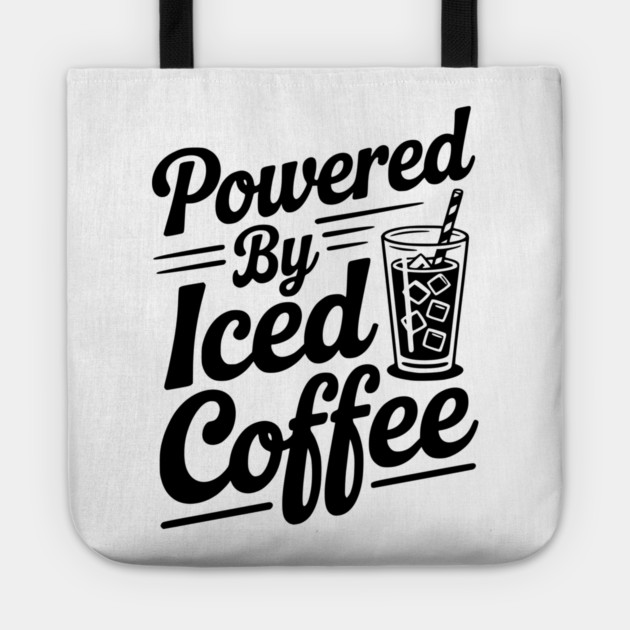 Powered by Iced Coffee Tote by Frank Ring
