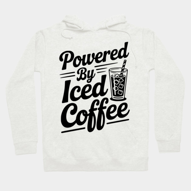 Powered by Iced Coffee Hoodie by Frank Ring