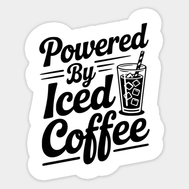 Powered by Iced Coffee Sticker by Frank Ring