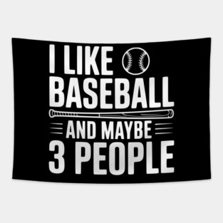 I Like Baseball and Maybe 3 People Tapestry