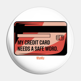 Credit Card Safe Word - WhimWiz quirky hoodies graphic tees and more Pin