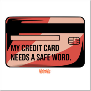 Credit Card Safe Word - WhimWiz quirky hoodies graphic tees and more Posters and Art