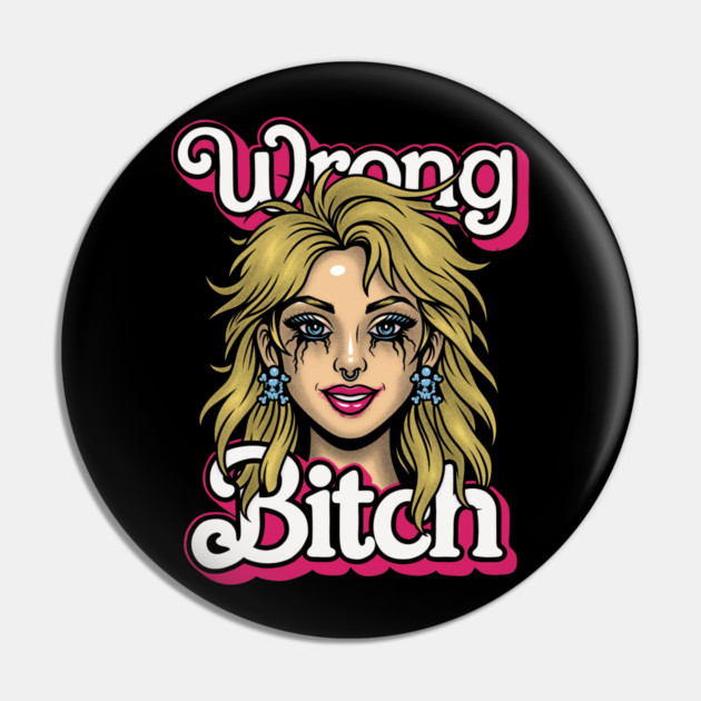 Wasted Barbie Pin by Wrongteeshirt