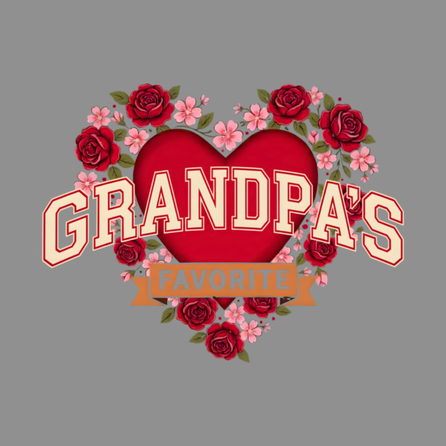 Grandpa's Favorite Floral Heart Gift by ArtistTee ⭐⭐⭐⭐⭐