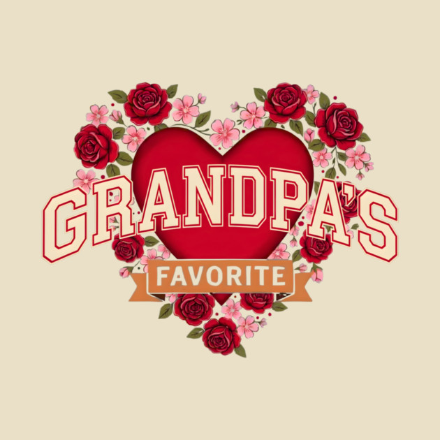 Grandpa's Favorite Floral Heart Gift by ArtistTee ⭐⭐⭐⭐⭐