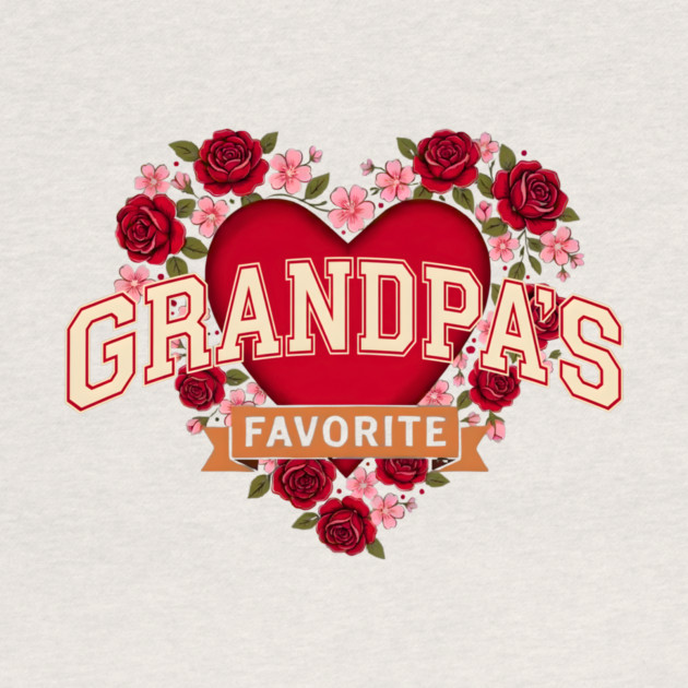 Grandpa's Favorite Floral Heart Gift by ArtistTee ⭐⭐⭐⭐⭐
