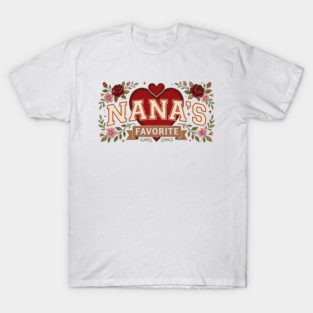 Nana's Favorite Grandmother Gift T-Shirt