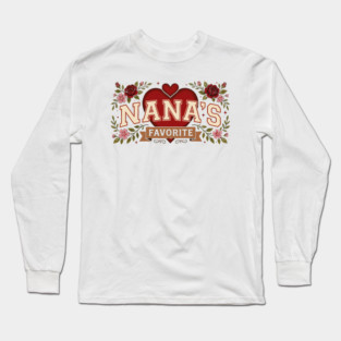 Nana's Favorite Grandmother Gift Long Sleeve T-Shirt