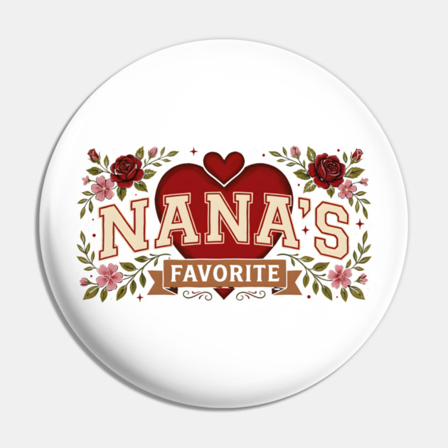 Nana's Favorite Grandmother Gift Pin by ArtistTee ⭐⭐⭐⭐⭐