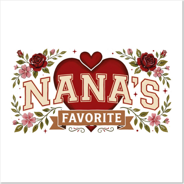 Nana's Favorite Grandmother Gift Wall Art by ArtistTee ⭐⭐⭐⭐⭐