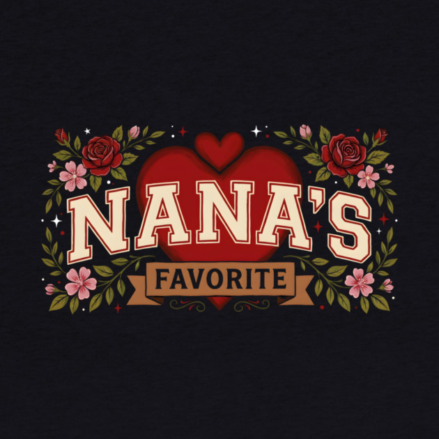 Nana's Favorite Grandmother Gift by ArtistTee ⭐⭐⭐⭐⭐