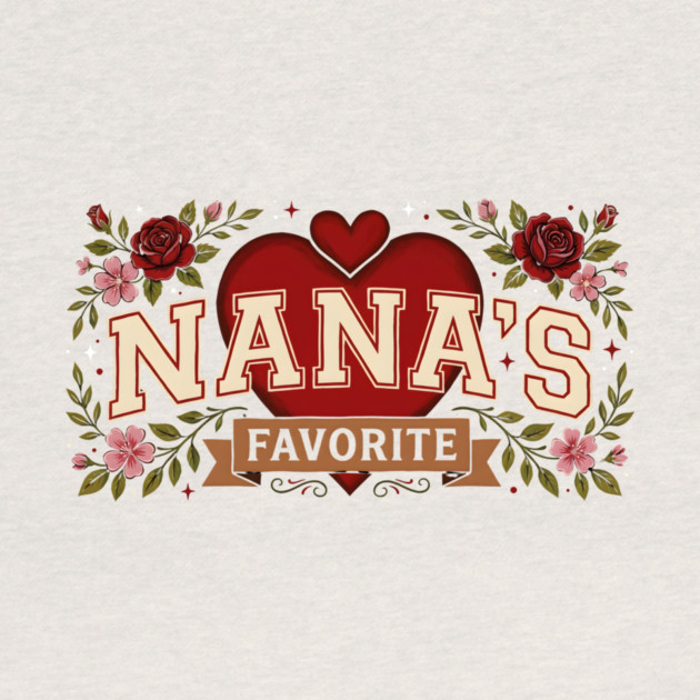 Nana's Favorite Grandmother Gift by ArtistTee ⭐⭐⭐⭐⭐