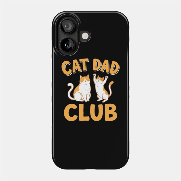 Cat Dad Club Funny Cat Lover Phone Case by ArtistTee ⭐⭐⭐⭐⭐