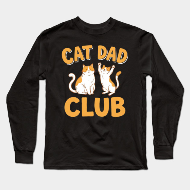 Cat Dad Club Funny Cat Lover Long Sleeve T-Shirt by ArtistTee ⭐⭐⭐⭐⭐