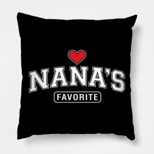 Nana's Favorite Grandmother Gift Idea Pillow
