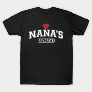 Nana's Favorite Grandmother Gift Idea T-Shirt