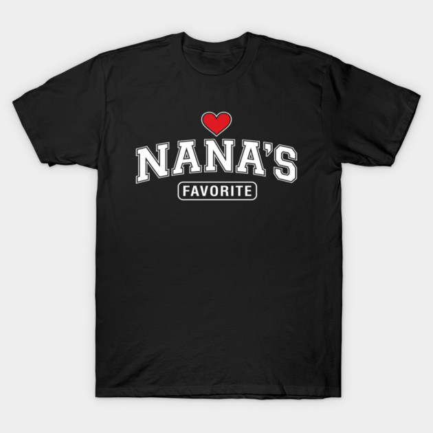 Nana's Favorite Grandmother Gift Idea T-Shirt by ArtistTee ⭐⭐⭐⭐⭐