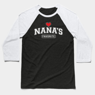 Nana's Favorite Grandmother Gift Idea Baseball T-Shirt