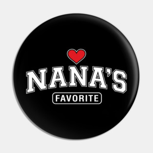 Nana's Favorite Grandmother Gift Idea Pin