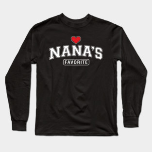 Nana's Favorite Grandmother Gift Idea Long Sleeve T-Shirt