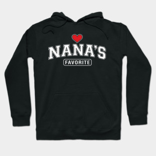 Nana's Favorite Grandmother Gift Idea Hoodie
