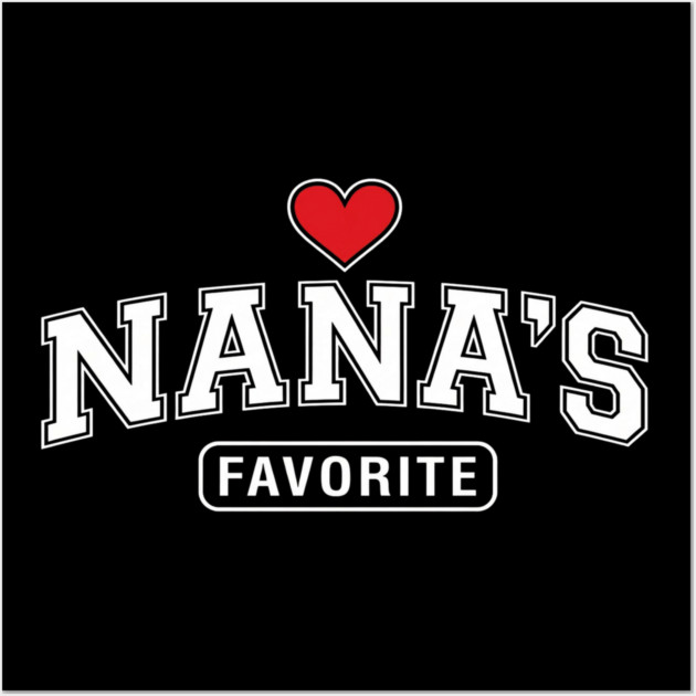Nana's Favorite Grandmother Gift Idea Wall Art by ArtistTee ⭐⭐⭐⭐⭐