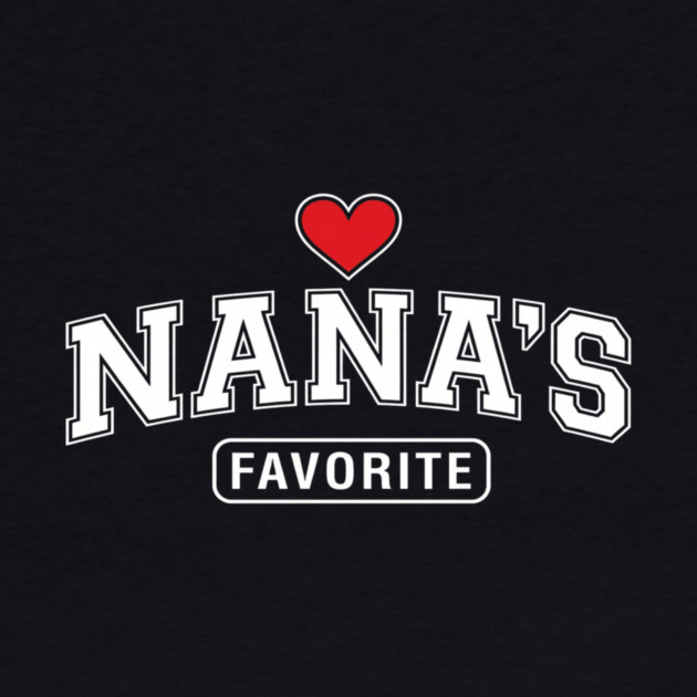Nana's Favorite Grandmother Gift Idea by ArtistTee ⭐⭐⭐⭐⭐