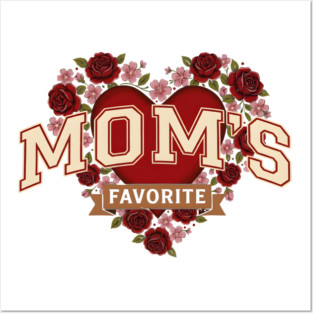 Mom's Favorite Heart Floral Mother's Day Posters and Art