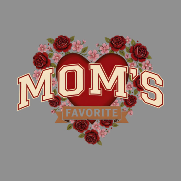 Mom's Favorite Heart Floral Mother's Day by ArtistTee ⭐⭐⭐⭐⭐