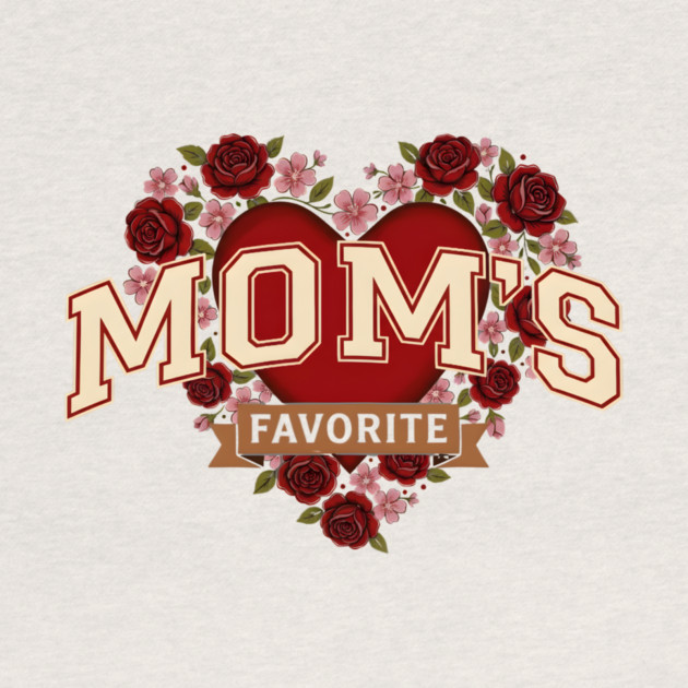 Mom's Favorite Heart Floral Mother's Day by ArtistTee ⭐⭐⭐⭐⭐