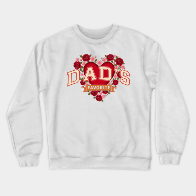 Dad's Favorite Father's Day Gift Crewneck Sweatshirt by ArtistTee ⭐⭐⭐⭐⭐