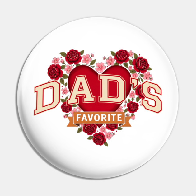 Dad's Favorite Father's Day Gift Pin by ArtistTee ⭐⭐⭐⭐⭐
