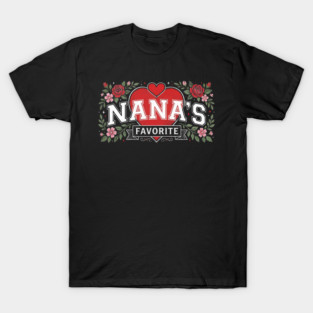 Nana's Favorite Grandmother Gift Floral T-Shirt